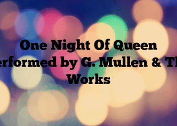 One Night Of Queen Performed by G. Mullen & The Works