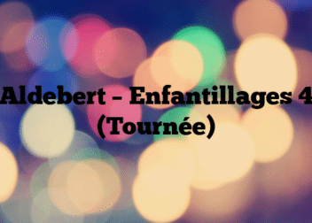 Aldebert – Enfantillages 4 (Tournée)