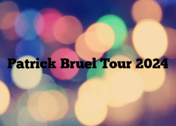 Patrick Bruel Tour 2024