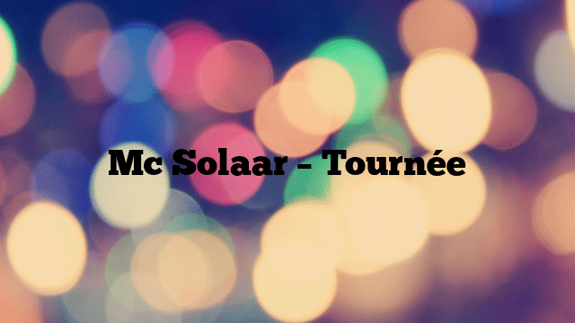 Mc Solaar – Tournée