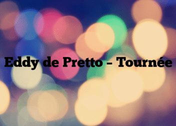Eddy de Pretto – Tournée